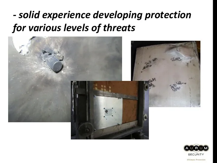 - solid experience developing protection for various levels of threats