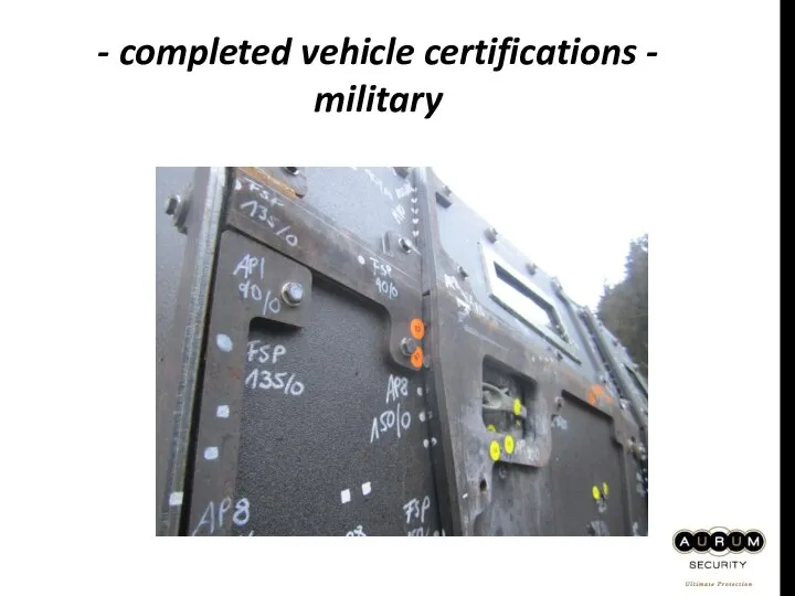 - completed vehicle certifications - military