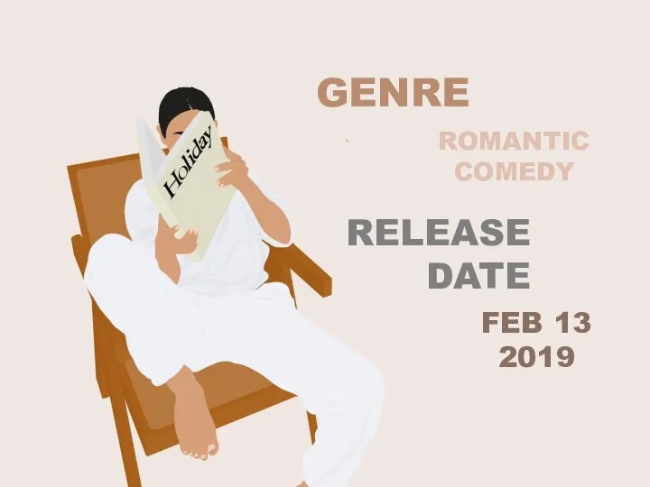 GENRE ROMANTIC COMEDY FEB 13 2019 RELEASE DATE
