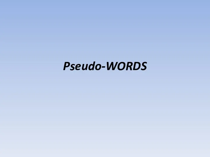 Pseudo-WORDS