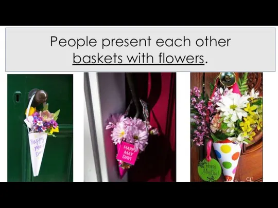 People present each other baskets with flowers.