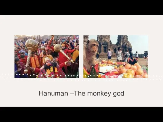 Hanuman –The monkey god