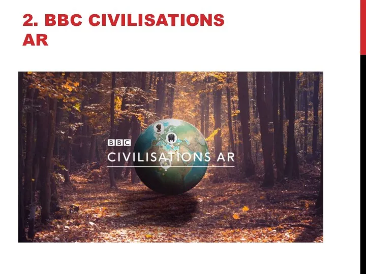 2. BBC CIVILISATIONS AR