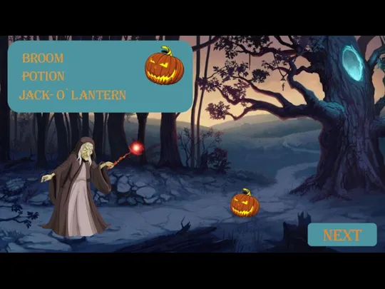 BROOM POTION JACK- O`LANTERN NEXT