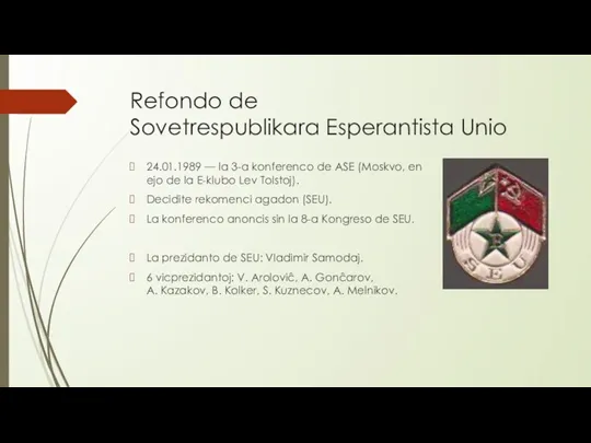 Refondo de Sovetrespublikara Esperantista Unio 24.01.1989 — la 3-a konferenco de ASE