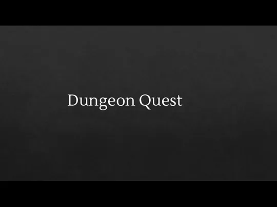 Dungeon Quest