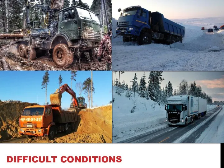 DIFFICULT CONDITIONS
