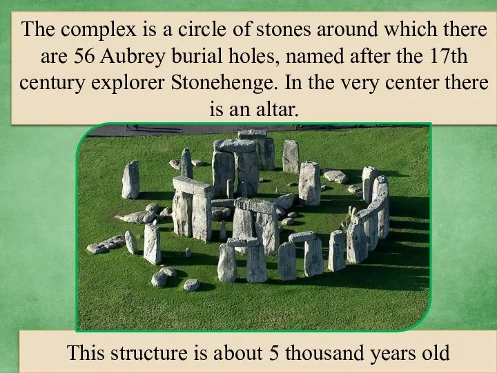 The complex is a circle of stones around which there are 56