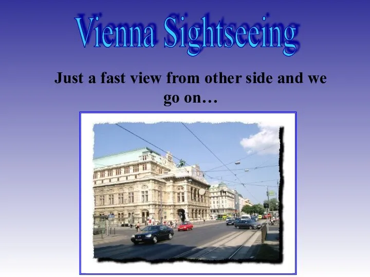Vienna Sightseeing Just a fast view from other side and we go on…