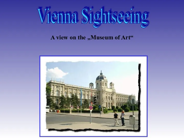 Vienna Sightseeing A view on the „Museum of Art“
