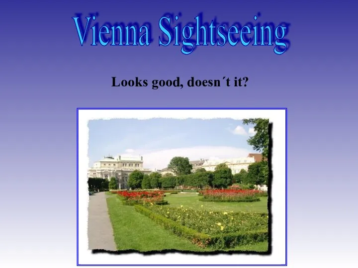 Vienna Sightseeing Looks good, doesn´t it?