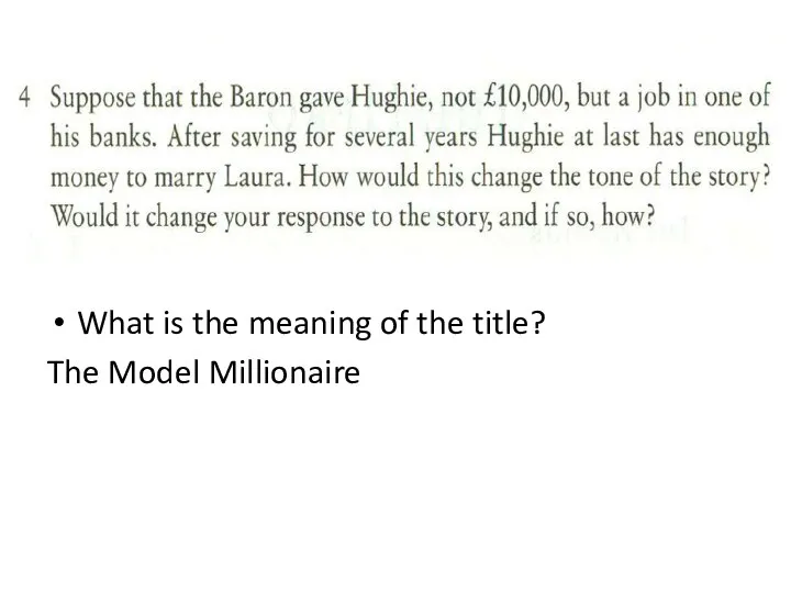 What is the meaning of the title? The Model Millionaire