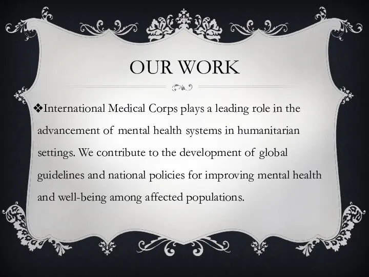 OUR WORK International Medical Corps plays a leading role in the advancement