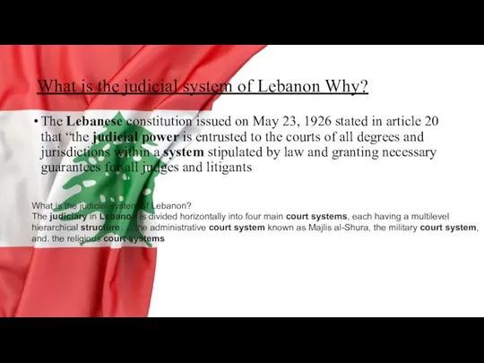 What is the judicial system of Lebanon Why? The Lebanese constitution issued