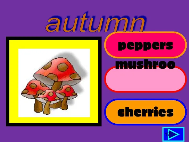peppers mushrooms cherries 17 autumn
