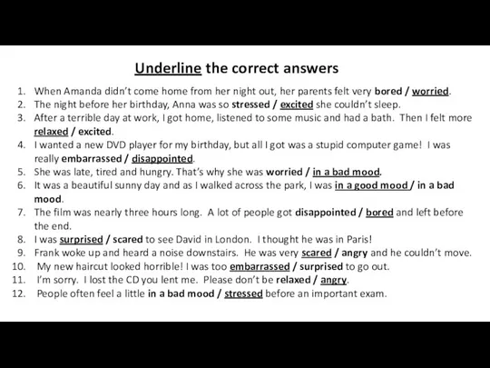 Underline the correct answers When Amanda didn’t come home from her night