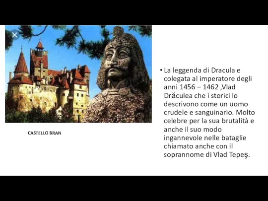 Il imperatore fu fonte d’ispirazione per lo scrittore irlandese Bram Stoker nella