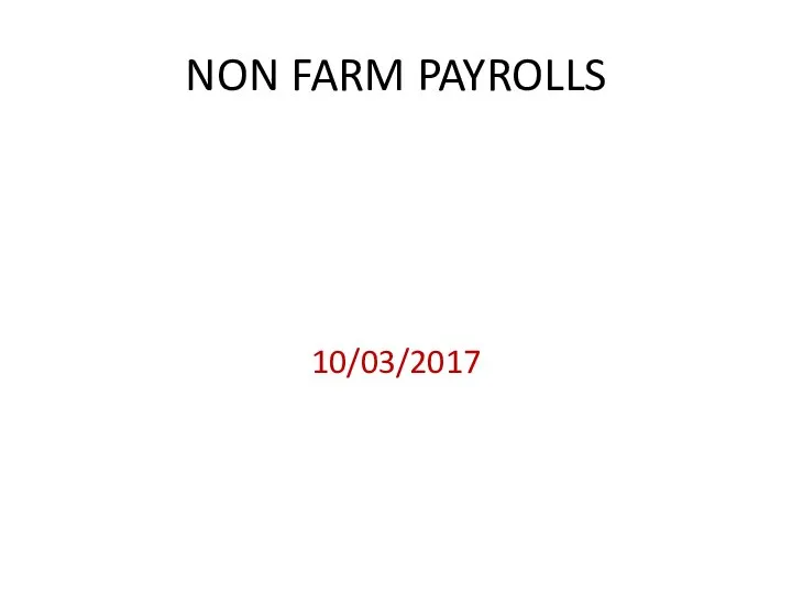 NON FARM PAYROLLS 10/03/2017