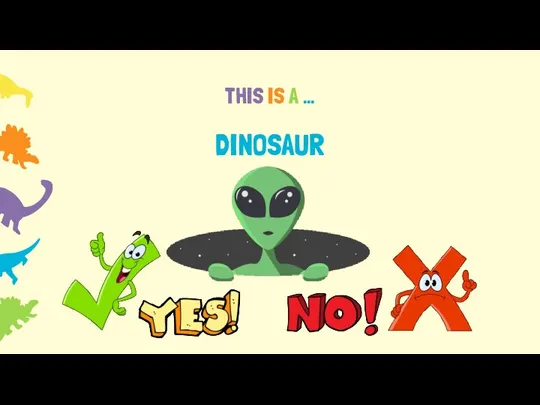 THIS IS A … DINOSAUR