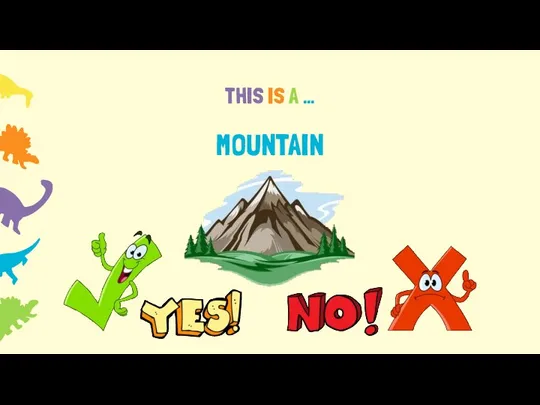 THIS IS A … MOUNTAIN