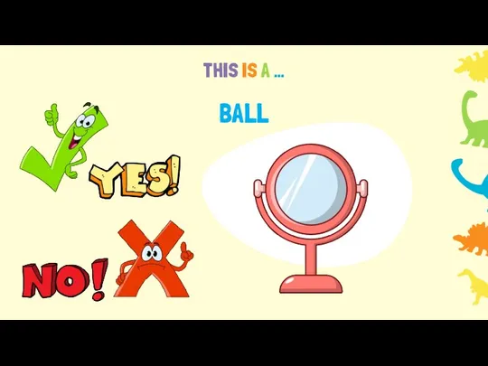 THIS IS A … BALL
