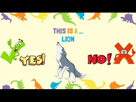 THIS IS A … LION