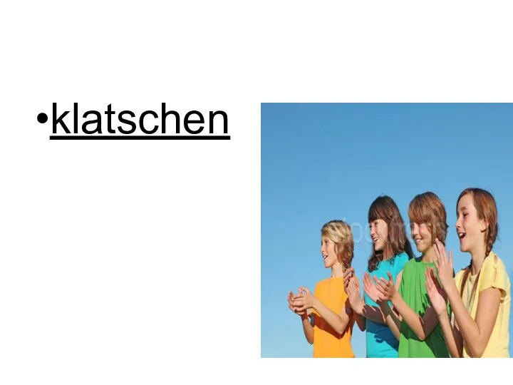 Новые слова klatschen