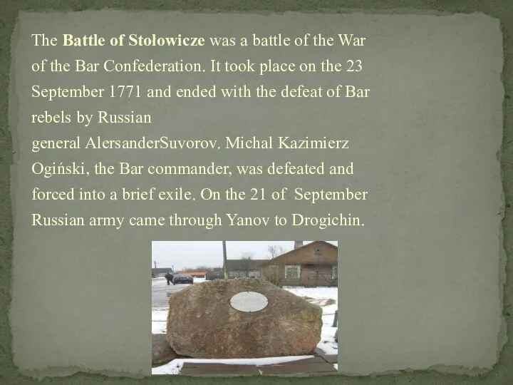 The Battle of Stołowicze was a battle of the War of the