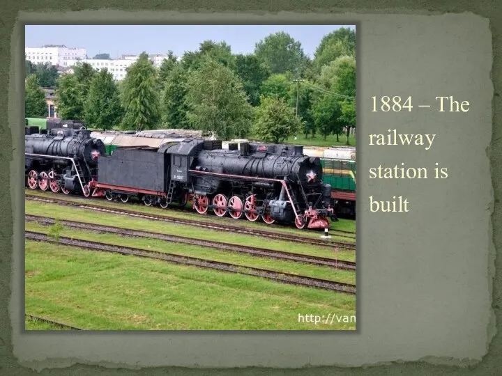 1884 – The railway station is built