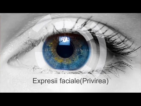 Expresii faciale(Privirea)