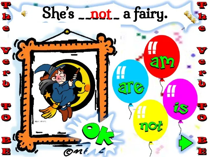 She’s ______ a fairy. not