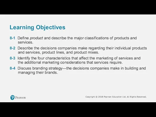 Learning Objectives 8-1 Define product and describe the major classifications of products