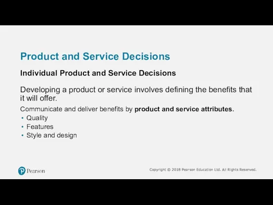 Product and Service Decisions Individual Product and Service Decisions Developing a product