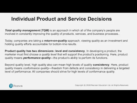 Individual Product and Service Decisions Total quality management (TQM) is an approach