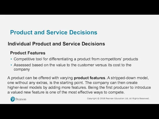 Product and Service Decisions Individual Product and Service Decisions Product Features Competitive