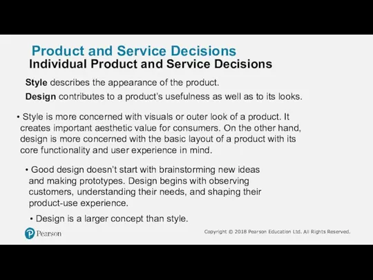 Product and Service Decisions Individual Product and Service Decisions Style describes the