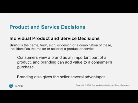 Product and Service Decisions Individual Product and Service Decisions Brand is the