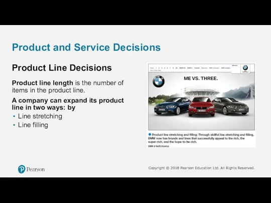 Product and Service Decisions Product Line Decisions Product line length is the