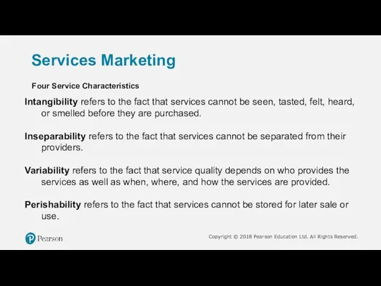 Services Marketing Four Service Characteristics Intangibility refers to the fact that services