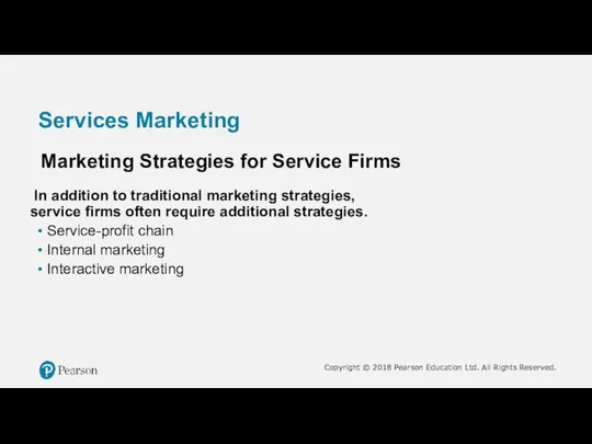 Services Marketing Marketing Strategies for Service Firms In addition to traditional marketing