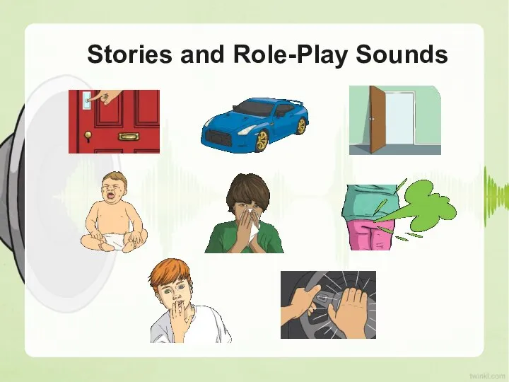 Stories and Role-Play Sounds