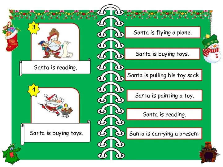 Santa is reading. Santa is buying toys. Santa is flying a plane.