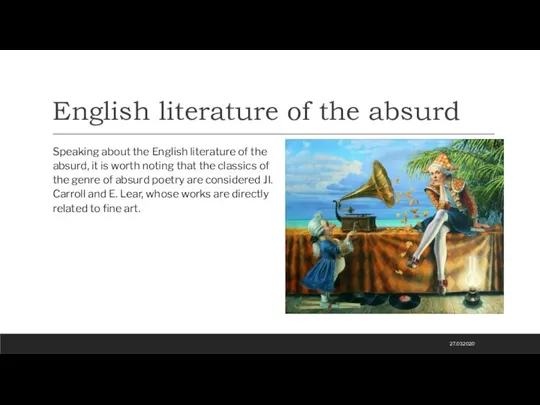 English literature of the absurd Speaking about the English literature of the
