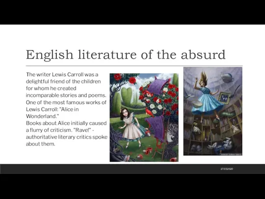 English literature of the absurd The writer Lewis Carroll was a delightful