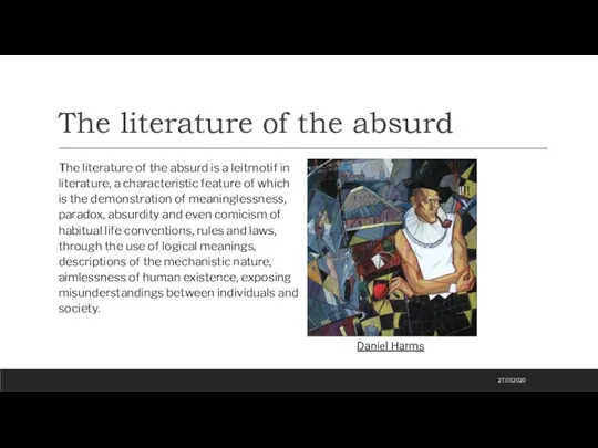 The literature of the absurd The literature of the absurd is a