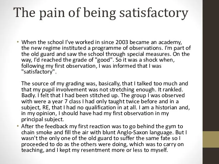 The pain of being satisfactory When the school I've worked in since