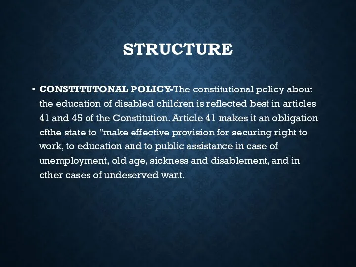 STRUCTURE CONSTITUTONAL POLICY-The constitutional policy about the education of disabled children is