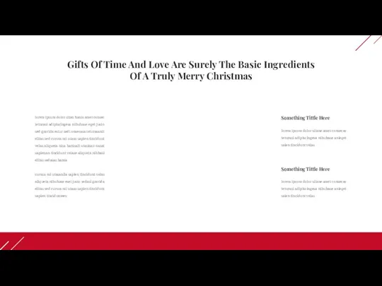 Gifts Of Time And Love Are Surely The Basic Ingredients Of A