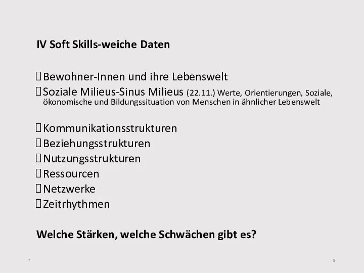 IV Soft Skills-weiche Daten Bewohner-Innen und ihre Lebenswelt Soziale Milieus-Sinus Milieus (22.11.)