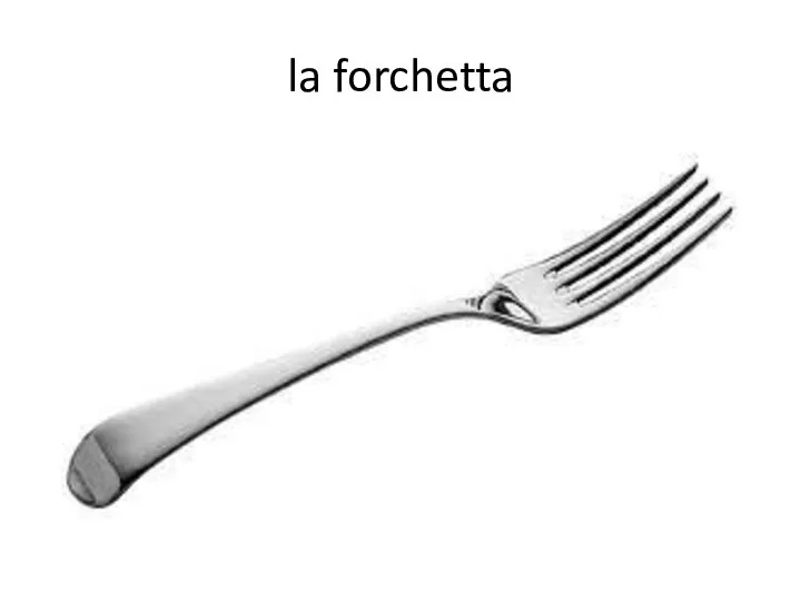 la forchetta